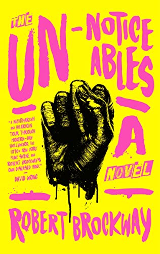 

The Unnoticeables: A Novel (The Vicious Circuit, 1) [signed]
