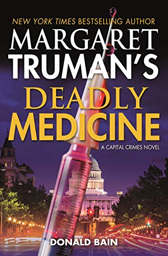 9780765379887: Margaret Truman's Deadly Medicine: A Capital Crimes Novel (Capital Crimes, 29)