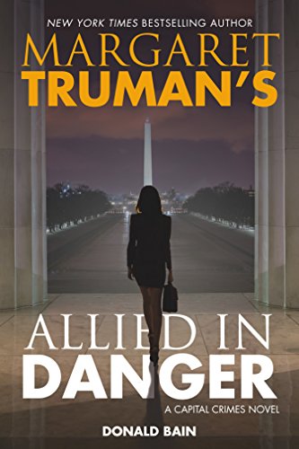 9780765379900: Margaret Truman's Allied in Danger (Capital Crimes)