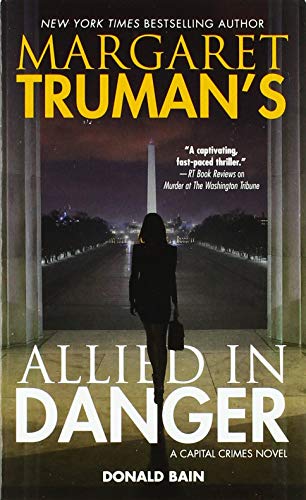 9780765379917: Margaret Truman's Allied in Danger (Capital Crimes, 30)