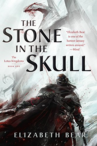 Imagen de archivo de The Stone in the Skull: The Lotus Kingdoms, Book One (The Lotus Kingdoms, 1) a la venta por Zoom Books Company