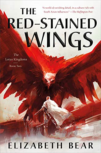 Imagen de archivo de The Red-Stained Wings: The Lotus Kingdoms, Book Two (The Lotus Kingdoms, 2) a la venta por SecondSale