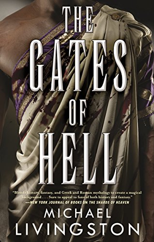 Beispielbild fr The Gates of Hell: A Novel of the Roman Empire (The Shards of Heaven, 2) zum Verkauf von HPB-Diamond
