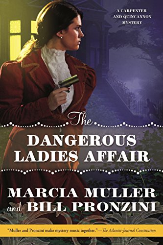 Stock image for The Dangerous Ladies Affair: A Carpenter and Quincannon Mystery for sale by Wonder Book