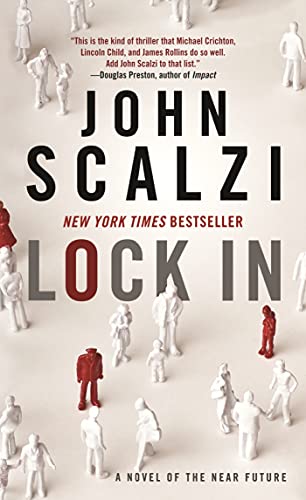 9780765381323: Lock In: A Novel of the Near Future (The Lock In Series, 1)