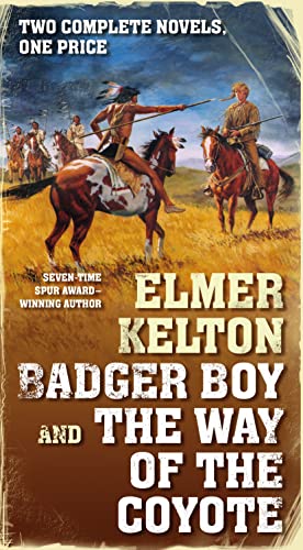 Stock image for Badger Boy and The Way of the Coyote: Two Complete Texas Rangers Novels for sale by HPB-Diamond