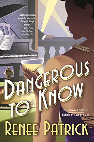 Stock image for Dangerous to Know (Lillian Frost & Edith Head, 2) for sale by HPB-Emerald