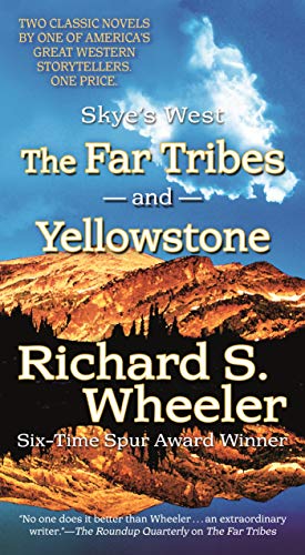 Stock image for The Far Tribes and Yellowstone: Two Complete Barnaby Skye Novels (Skye's West) for sale by SecondSale