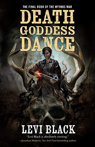 9780765382528: Death Goddess Dance: The Mythos War, Book 3 (Mythos War, 3)