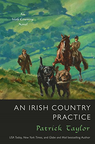 Beispielbild fr An Irish Country Practice: An Irish Country Novel (Irish Country Books, 12) zum Verkauf von Front Cover Books