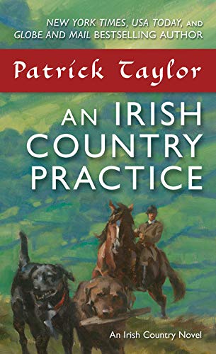 Beispielbild fr An Irish Country Practice: An Irish Country Novel (Irish Country Books, 12) zum Verkauf von Wonder Book