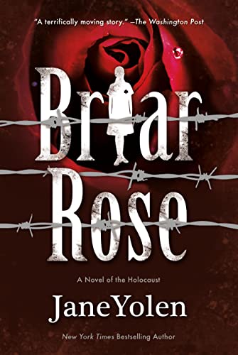 Beispielbild fr Briar Rose: A Novel of the Holocaust (Fairy Tales) zum Verkauf von arcfoundationthriftstore