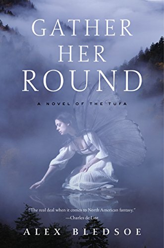 Stock image for Gather Her Round: A Novel of the Tufa (Tufa Novels) for sale by HPB Inc.