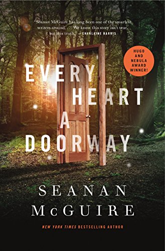 Stock image for Every Heart a Doorway (Wayward Children, 1) for sale by Read&Dream