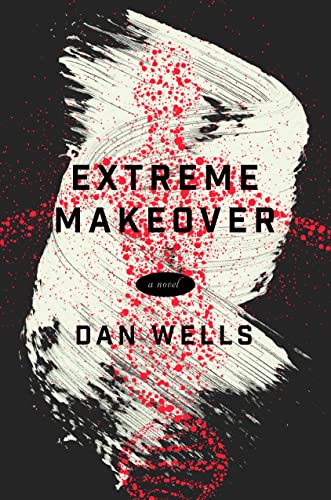 9780765385628: Extreme Makeover: A Novel