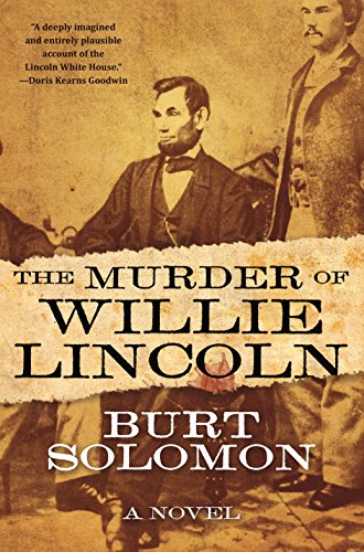 Beispielbild fr The Murder of Willie Lincoln: A Novel (The John Hay Mysteries, 1) zum Verkauf von Your Online Bookstore