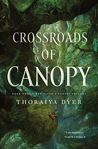 Imagen de archivo de Crossroads of Canopy : A Titan's Forest Novel a la venta por Better World Books