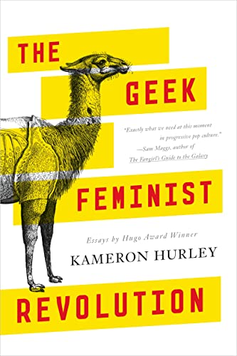 9780765386243: Geek Feminist Revolution: Essays