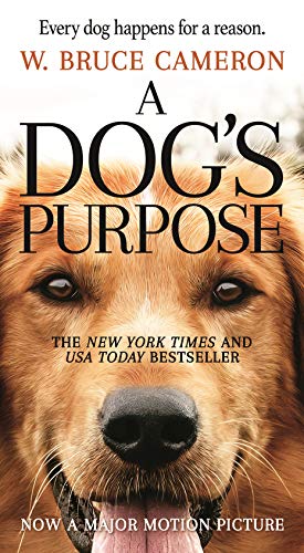 Stock image for A Dogs Purpose: A Novel for Humans (A Dogs Purpose, 1) for sale by Zoom Books Company