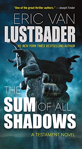 9780765388650: The Sum of All Shadows: 4 (Testament)