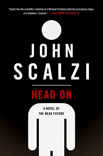 Imagen de archivo de Head On: A Novel of the Near Future (The Lock In Series, 2) a la venta por Bulk Book Warehouse