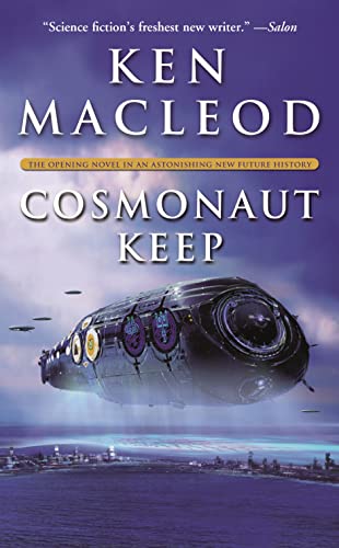 9780765389534: Cosmonaut Keep: The Opening Novel in An Astonishing New Future History (Engines of Light)
