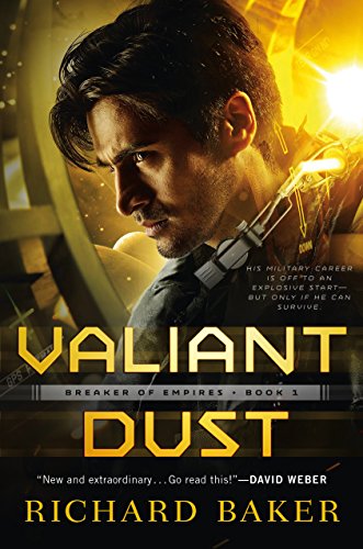 Stock image for Valiant Dust : Breaker of Empires, Book 1 for sale by Better World Books