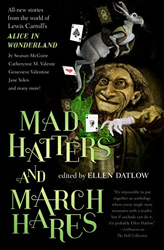 Beispielbild fr Mad Hatters and March Hares : All-New Stories from the World of Lewis Carroll's Alice in Wonderland zum Verkauf von Better World Books