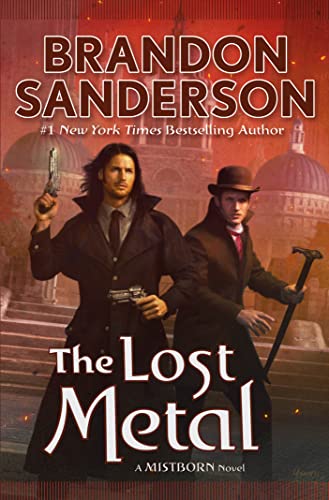 Stock image for The Lost Metal: A Mistborn Novel (The Mistborn Saga, 7) for sale by Half Price Books Inc.