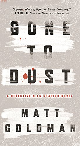 Stock image for Gone to Dust : A Detective Nils Shapiro Novel for sale by Better World Books: West