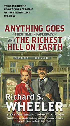 Beispielbild fr Anything Goes and the Richest Hill on Earth : Two Classic Westerns zum Verkauf von Better World Books