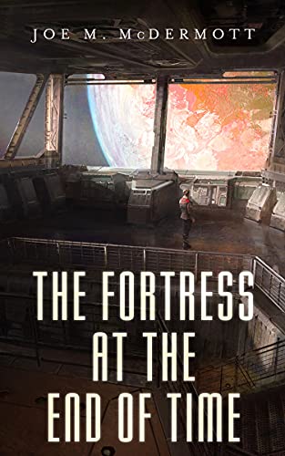 Beispielbild fr The Fortress at the End of Time zum Verkauf von Better World Books
