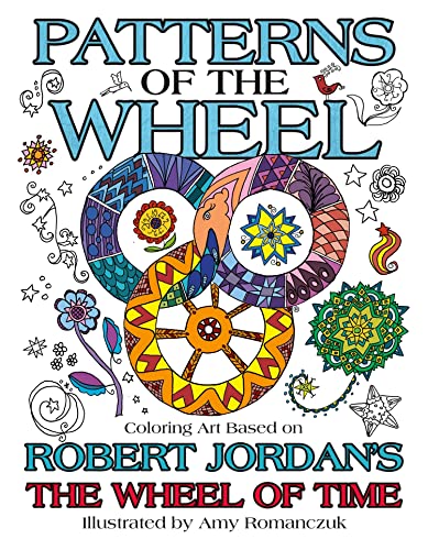 9780765392824: Patterns of the wheel. Coloring art based on Robert Jordan's the wheel of time