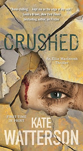 9780765392954: Crushed: An Ellie Macintosh Thriller