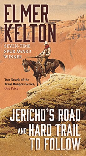 Stock image for Jericho's Road and Hard Trail to Follow: Two Novels of the Texas Rangers Series (6 and 7) for sale by SecondSale
