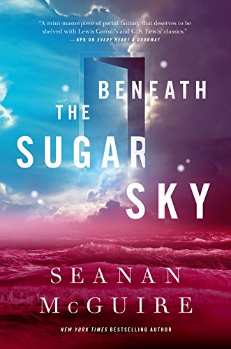 Beispielbild fr Beneath the Sugar Sky zum Verkauf von Better World Books