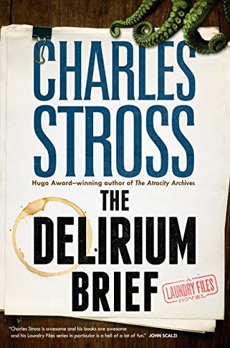 Stock image for The Delirium Brief: A Laundry Files Novel for sale by SecondSale