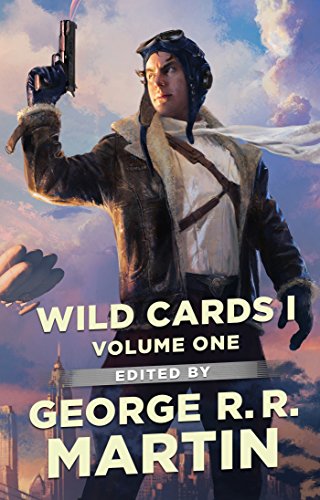 Beispielbild fr Wild Cards I: Expanded Edition (Wild Cards, 1) zum Verkauf von Smith Family Bookstore Downtown