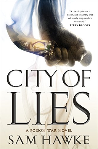 Beispielbild fr City of Lies: A Poison War Novel (The Poison Wars) zum Verkauf von SecondSale