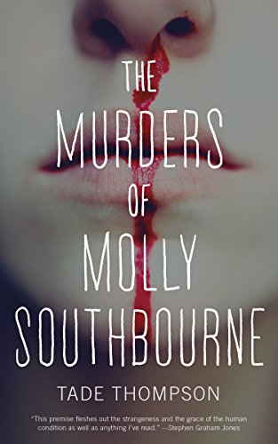 Beispielbild fr The Murders of Molly Southbourne (The Molly Southbourne Trilogy, 1) zum Verkauf von Books From California