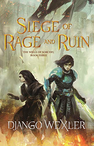 Imagen de archivo de Siege of Rage and Ruin (The Wells of Sorcery Trilogy, 3) a la venta por PlumCircle