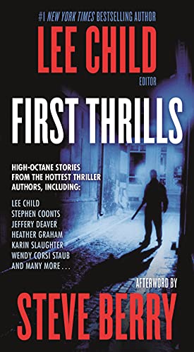Imagen de archivo de First Thrills : High-Octane Stories from the Hottest Thriller Authors a la venta por Better World Books