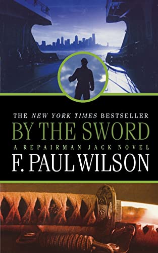 9780765399052: BY THE SWORD: A Repairman Jack Novel: 12