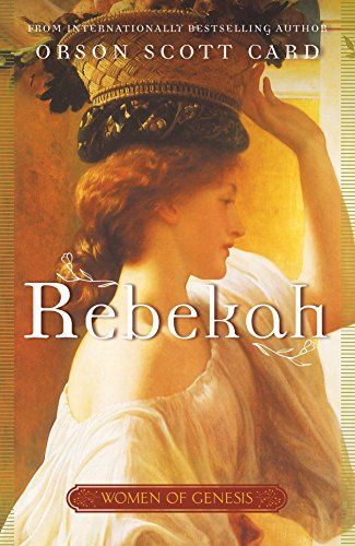 9780765399342: Rebekah: Women of Genesis (A Novel) (Women of Genesis, 2)