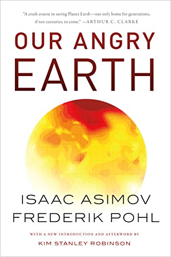 Stock image for Our Angry Earth for sale by Better World Books: West