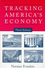 Beispielbild fr Tracking America's Economy zum Verkauf von Robinson Street Books, IOBA