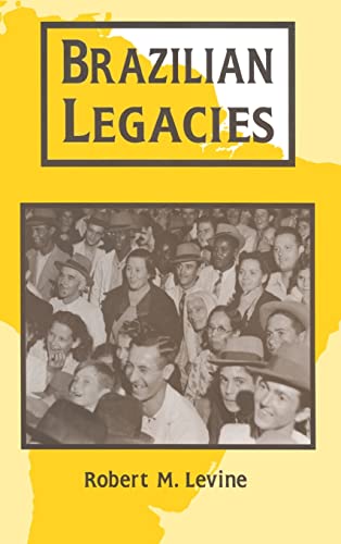 9780765600080: Brazilian Legacies (Perspectives on Latin America and the Caribbean)