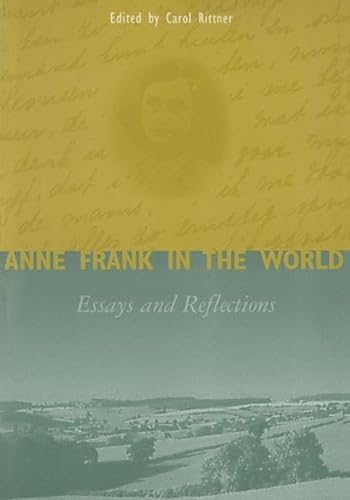 Stock image for Anne Frank in the World: Essays and Reflections for sale by THE SAINT BOOKSTORE