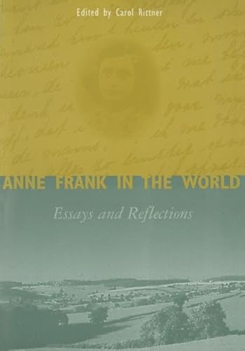 9780765600196: Anne Frank in the World: Essays and Reflections