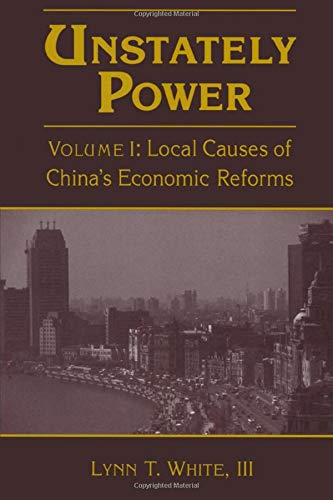 Beispielbild fr Unstately Power: Local Causes of China's Intellectual, Legal and Governmental Reforms zum Verkauf von Wonder Book